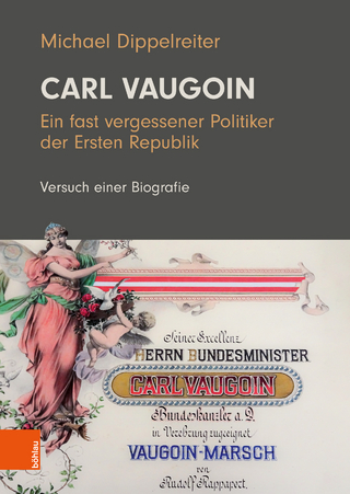 Carl Vaugoin – Ein fast vergessener Politiker der Ersten Republik