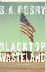 Blacktop Wasteland - S. A. Cosby