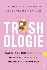 Trashologie - Franziska Saxler, Dinah Gutermuth
