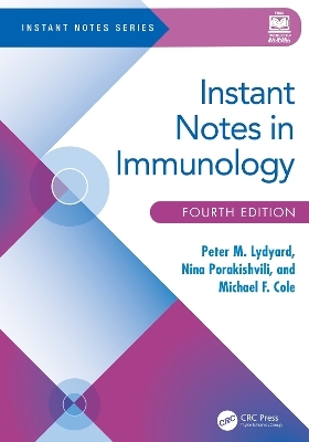 Instant Notes in Immunology - Peter M Lydyard, Nina Porakishvili, Michael F Cole