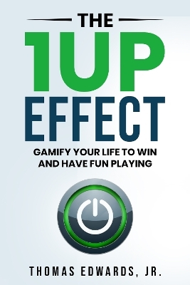 The 1up Effect - Thomas Edwards