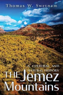 The Jemez Mountains - Thomas W. Swetnam