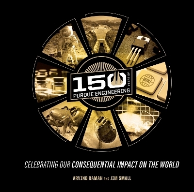 150 Years of Purdue Engineering - Arvind Raman, Jim Small