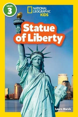 Statue of Liberty (National Geographic Kids Readers, Level 3)