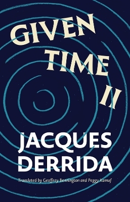 Given Time II - Jacques Derrida