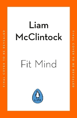 Fit Mind - Liam McClintock