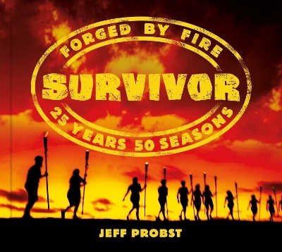 Survivor: Forged by Fire - Jeff Probst