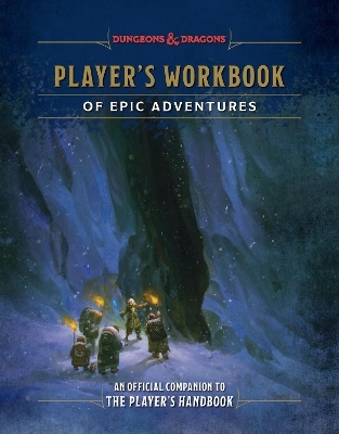 Player's Workbook of Epic Adventures (Dungeons & Dragons)