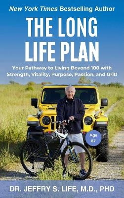 The Long Life Plan - Jeffry S. Life