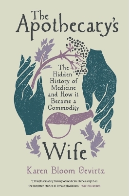 The Apothecary's Wife - Karen Bloom Gevirtz