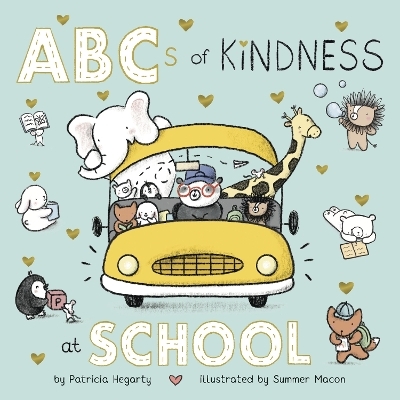 ABCs of Kindness at School - Patricia Hegarty
