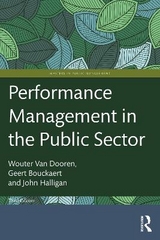 Performance Management in the Public Sector - Van Dooren, Wouter; Bouckaert, Geert; Halligan, John