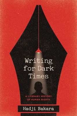 Writing for Dark Times - Hadji Bakara