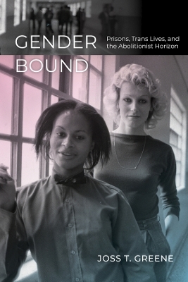 Gender Bound - Joss T. Greene
