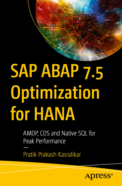SAP ABAP 7.5 Optimization for HANA - Pratik Prakash Kasralikar