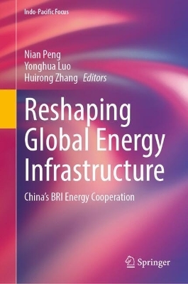 Reshaping Global Energy Infrastructure - 