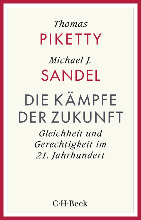 Die Kämpfe der Zukunft - Thomas Piketty, Michael Sandel