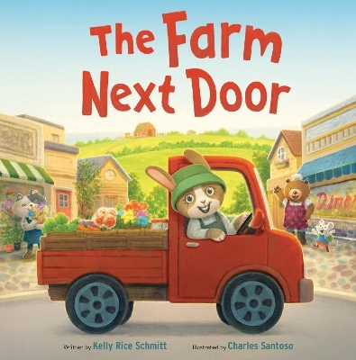 The Farm Next Door - Kelly Rice Schmitt