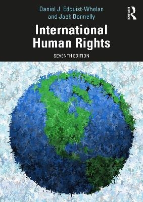 International Human Rights - Daniel J. Edquist-Whelan, Jack Donnelly