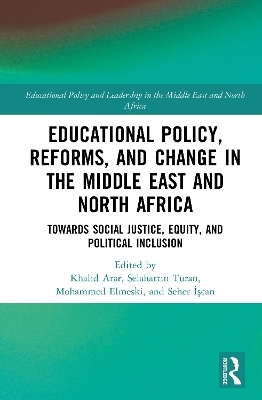 Educational Policy, Reforms, and Change in the Middle East and North Africa