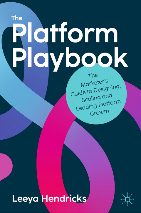 The Platform Playbook - Leeya Hendricks