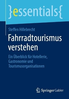 Fahrradtourismus verstehen - Steffen Hillebrecht