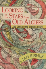 Looking to the Stars from Old Algiers - Jan Risher