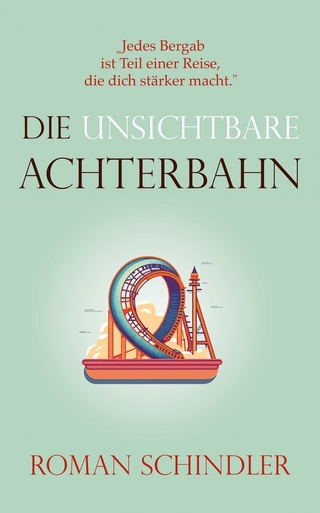 Die unsichtbare Achterbahn