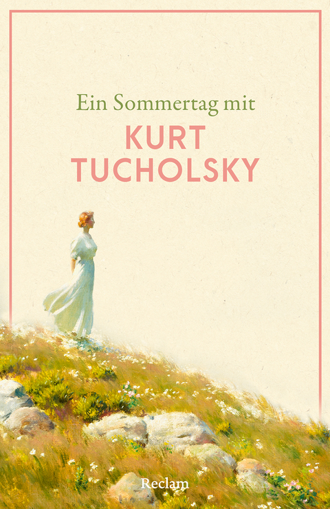 Ein Sommertag mit Kurt Tucholsky - Kurt Tucholsky