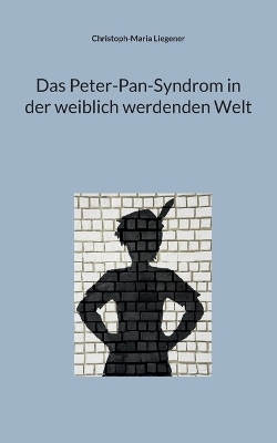 Das Peter-Pan-Syndrom in der weiblich werdenden Welt