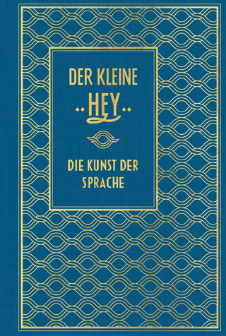 Der kleine Hey: Die Kunst der Sprache