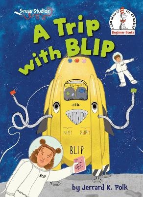 A Trip with BLIP - Jerrard K. Polk