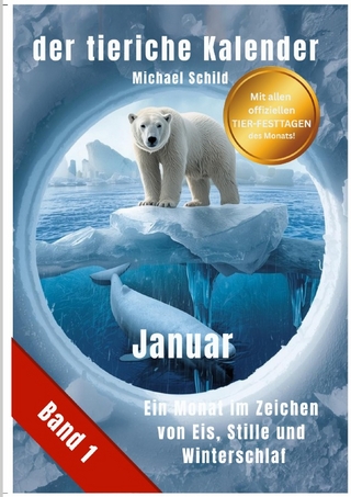 der tierische Kalender-Band 1 | Januar