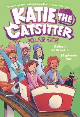 Katie the Catsitter 5: Villain Con - Colleen AF Venable, Stephanie Yue