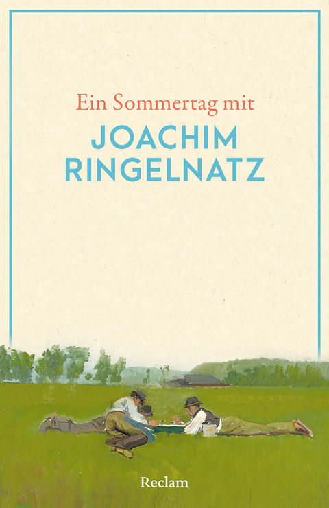 Ein Sommertag mit Joachim Ringelnatz - Joachim Ringelnatz