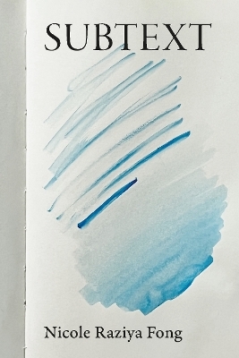 SUBTEXT - Nicole Raziya Fong