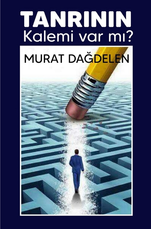 Tanrının Kalemi Var mı? - Murat Dağdelen