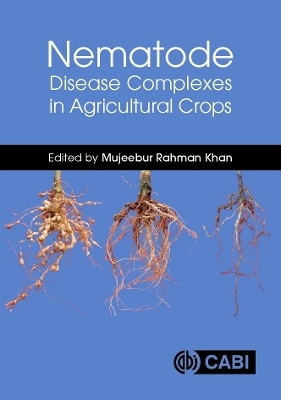 Nematode Disease Complexes in Agricultural Crops