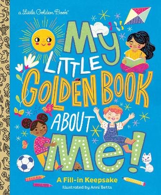 My Little Golden Book About Me!