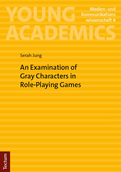 An Examination of Gray Characters in Role-Playing Games - Serah Jung