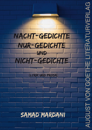 Nacht-Gedichte, Nur-Gedichte und Nicht-Gedichte