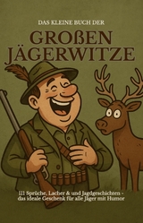 Das kleine Buch der gro&szlig;en J&auml;gerwitze - Michael Beutel