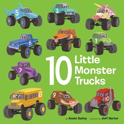 10 Little Monster Trucks - Annie Bailey, Jeff Harter