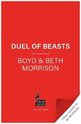 Duel of Beasts - Boyd Morrison, Beth Morrison