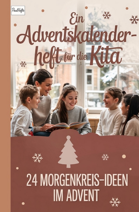 Ein Adventskalender-Heft f&uuml;r die Kita - Paul Hefte