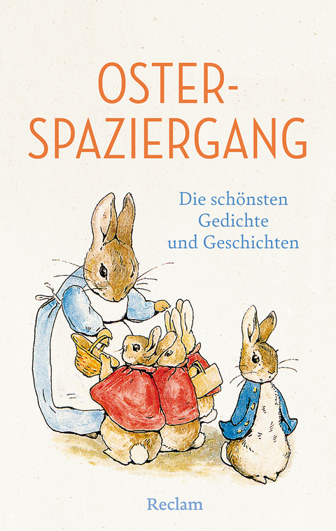 Osterspaziergang. Die sch&ouml;nsten Gedichte und Geschichten