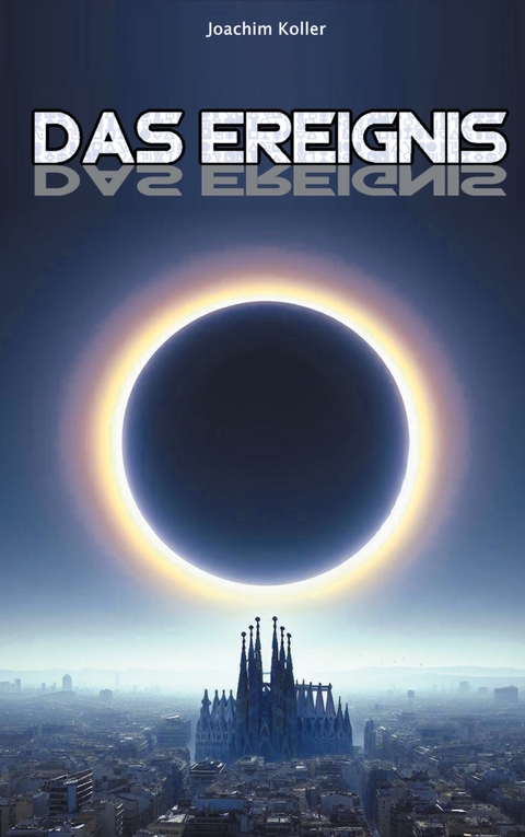 Das Ereignis - Joachim Koller