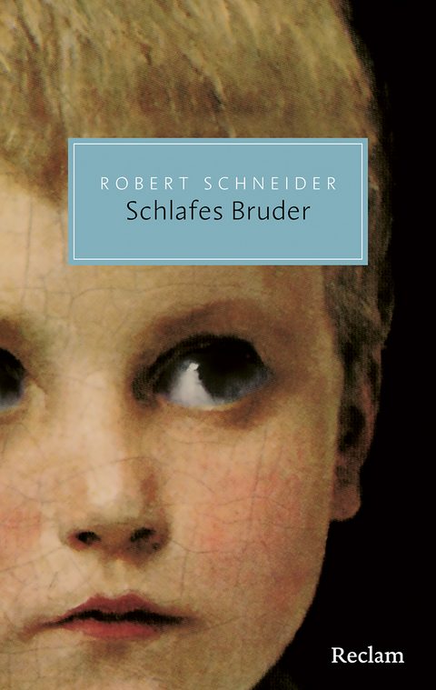 Schlafes Bruder. Roman - Robert Schneider