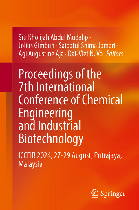 Proceedings of the 7th International Conference of Chemical Engineering and Industrial Biotechnology - 