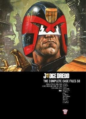 Judge Dredd: The Complete Case Files 50 - John Wagner, Al Ewing, John Tomlinson, Simon Spurrier, Michael Carroll